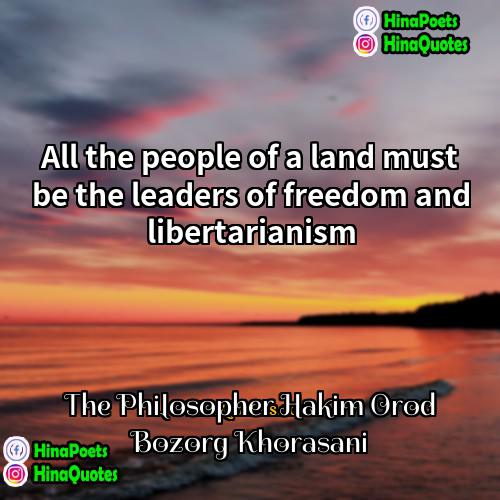 The Philosopher Hakim Orod Bozorg Khorasani Quotes | All the people of a land must